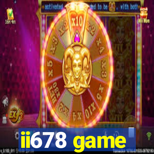 ii678 game